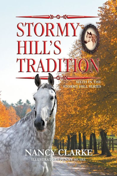 Stormy Hill's Tradition: Sixth the Hill Series