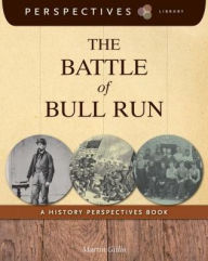 Title: The Battle of Bull Run (Perspectives Library Series), Author: Martin Gitlin