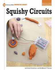 Title: Squishy Circuits, Author: Kristin Fontichiaro