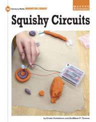 Title: Squishy Circuits, Author: Kristin Fontichiaro