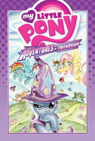 Title: My Little Pony: Adventures in Friendship Volume 1, Author: Ryan K Lindsay