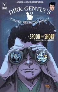 Title: Dirk Gently's Holistic Detective Agency: A Spoon Too Short, Author: Arvind Ethan David