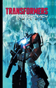 Title: Transformers: Autocracy Trilogy, Author: Chris Metzen