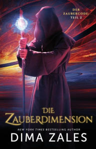 Title: Die Zauberdimension, Author: Dima Zales