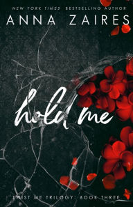 Title: Hold Me, Author: Anna Zaires