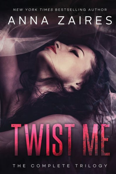 Twist Me: The Complete Trilogy