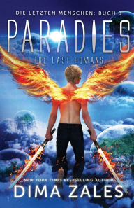 Title: Paradies - The Last Humans, Author: Dima Zales