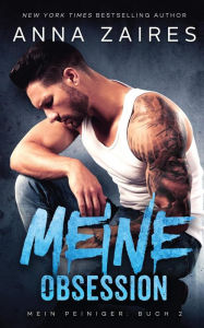 Title: Meine Obsession, Author: Anna Zaires
