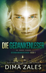 Title: Die Gedankenleser - The Thought Readers (Gedankendimensionen 1), Author: Dima Zales