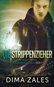 Title: Die Strippenzieher - The Thought Pushers (Gedankendimensionen 2), Author: Dima Zales