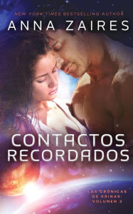 Title: Contactos recordados, Author: Anna Zaires