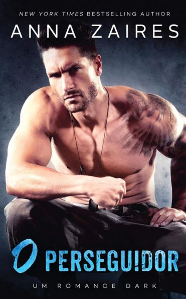 O Perseguidor: Um Romance Dark