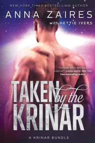 Title: Taken by the Krinar: A Krinar Bundle, Author: Anna Zaires