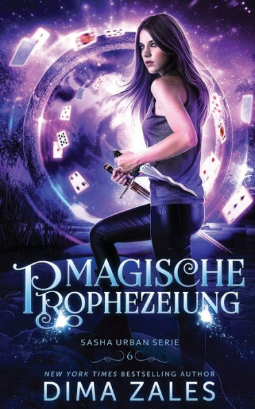 Magische Prophezeiung (Sasha Urban Serie 6)