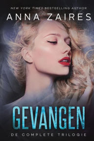 Title: Gevangen: De complete trilogie, Author: Anna Zaires