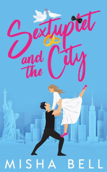 Sextuplet and the City: Laugh-Out-Loud Fake Marriage Romance