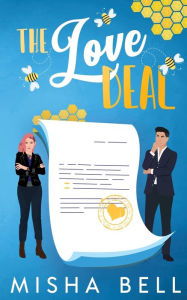 Title: The Love Deal: An Enemies-to-Lovers Workplace Romantic Comedy, Author: Misha Bell