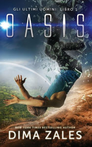 Title: Oasis - Sotto la cupola, Author: Dima Zales