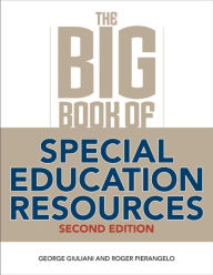 Title: The Big Book of Special Education Resources: Second Edition, Author: George Giuliani