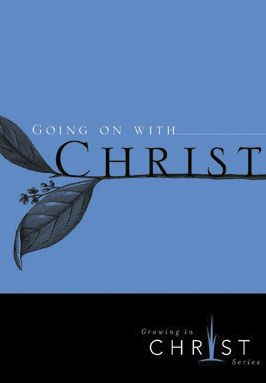 Going On with Christ