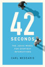 42 Seconds: The Jesus Model for Everyday Interactions