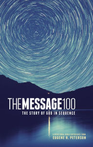 Title: The Message 100 Devotional Bible: The Story of God in Sequence, Author: Eugene H. Peterson