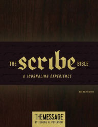 Title: The Scribe Bible: Featuring the Message by Eugene H. Peterson, Author: Eugene H. Peterson