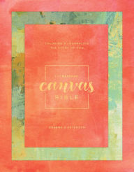 Title: Message Canvas Bible: Coloring and Journaling the Story of God, Author: Eugene H. Peterson