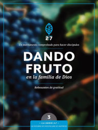 Title: Dando fruto en la familia de Dios: Un curso de discipulado para fortalecer su caminar con Dios, Author: Tyndale