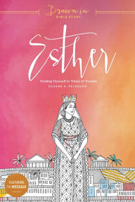 Title: Esther: Finding Yourself in Times of Trouble, Author: Eugene H. Peterson