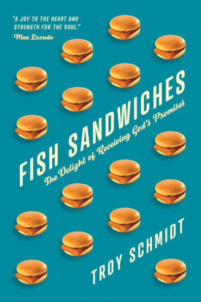 Fish Sandwiches: The Delight of Receiving God's Promises