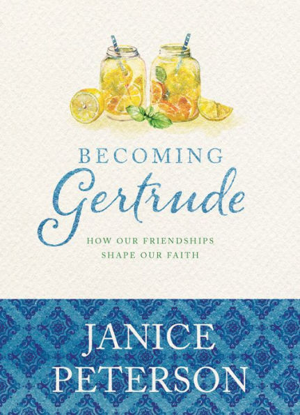 Becoming Gertrude: How Our Friendships Shape Our Faith