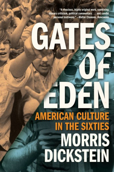 Gates of Eden: American Culture in the Sixties