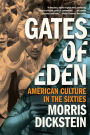 Gates of Eden: American Culture in the Sixties