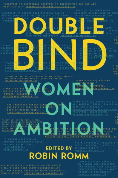 Double Bind: Women on Ambition