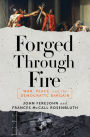 Forged Through Fire: War, Peace, and the Democratic Bargain