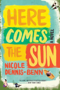 French audio books downloads Here Comes the Sun: A Novel 9781631491764 (English Edition) by Nicole Dennis-Benn