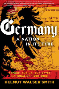 Free to download audiobooks for mp3 Germany: A Nation in Its Time: Before, During, and After Nationalism, 1500-2000 9780871404664 in English  by Helmut Walser Smith