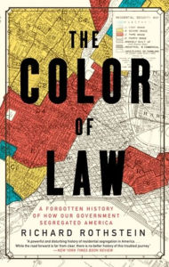Title: The Color of Law: A Forgotten History of How Our Government Segregated America, Author: Richard Rothstein