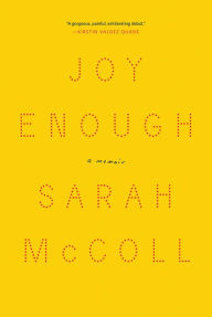 Title: Joy Enough, Author: Sarah McColl