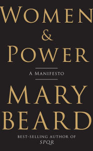 Title: Women & Power: A Manifesto, Author: Mary Beard