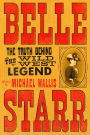 Belle Starr: The Truth Behind the Wild West Legend