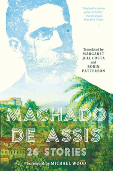 Machado de Assis: 26 Stories