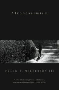Book audio free downloads Afropessimism DJVU by Frank Wilderson III 9781631496141