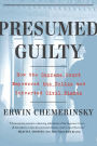 Presumed Guilty: How the Supreme Court Empowered the Police and Subverted Civil Rights