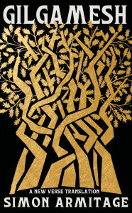 Title: Gilgamesh: A New Verse Translation, Author: Simon Armitage