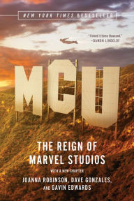 Title: MCU: The Reign of Marvel Studios, Author: Joanna Robinson