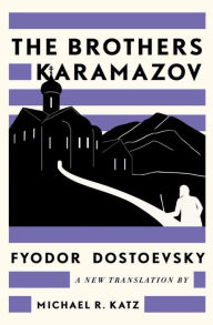 Free download books text The Brothers Karamazov: A New Translation by Michael R. Katz 9781631498190 by Fyodor Dostoevsky, Michael R. Katz PDF CHM in English