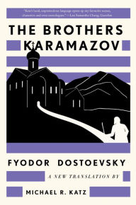 Download ebooks in text format The Brothers Karamazov: A New Translation by Michael R. Katz in English