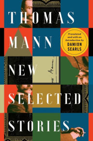 English books online free download Thomas Mann: New Selected Stories